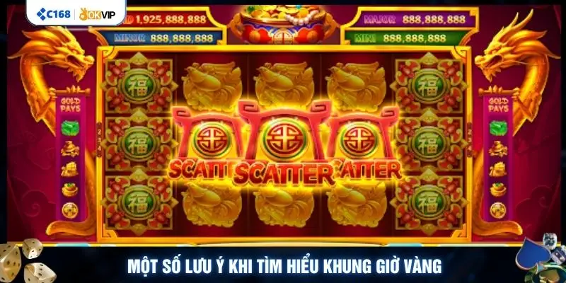 Một số lưu ý khi tìm hiểu khung giờ vàng